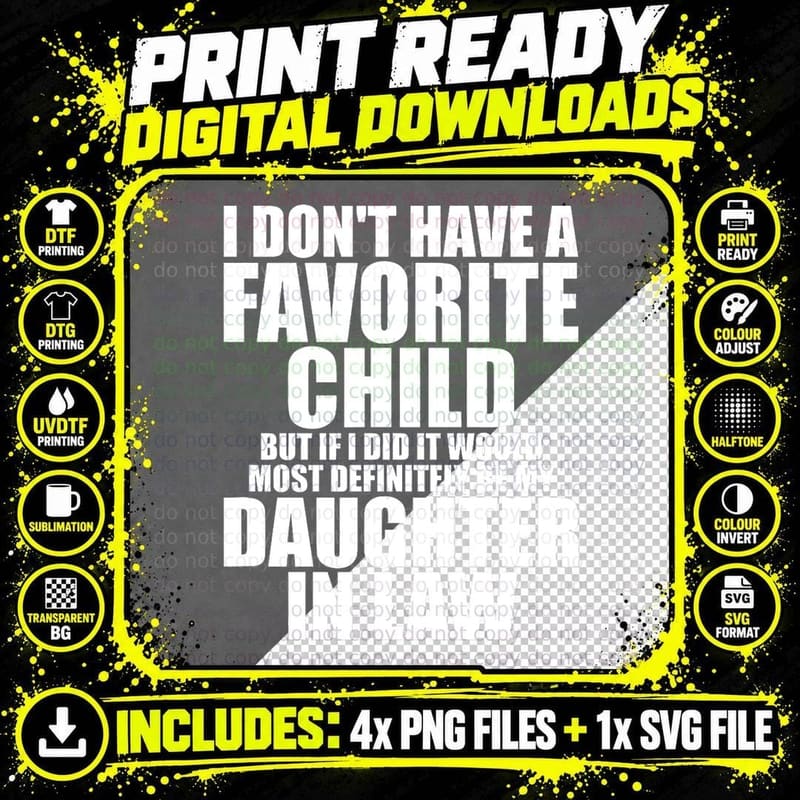 Favorite Child - Most Definitely My Daughter-In-Law - Png SVG Digital Bundle