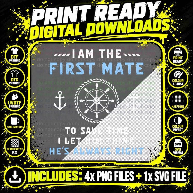 First Mate Captain I Let Him Think He's Always Right Png SVG Digital Bundle