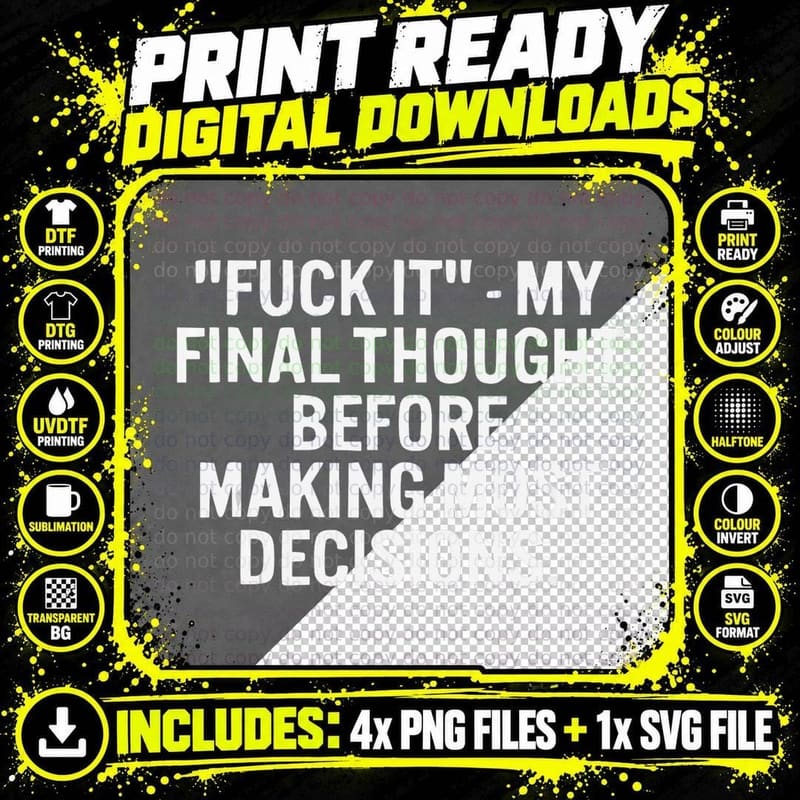 Fuck It My Final Thought Funny Adult Humor, Funny T-Shirt Png SVG Digital Bundle