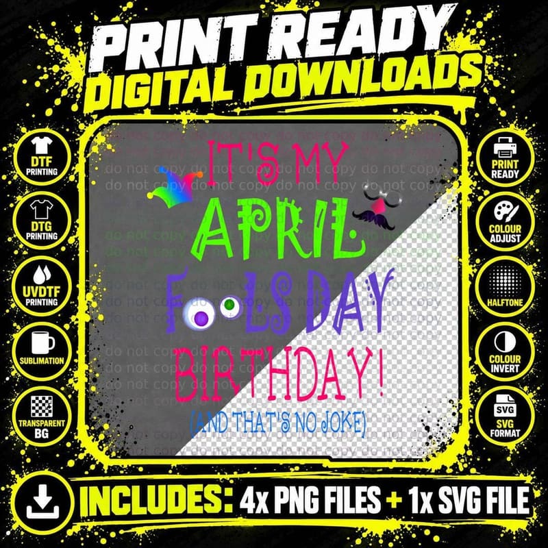 Funny April Fool's Day Birthday Quote - Born on April Png SVG Digital Bundle