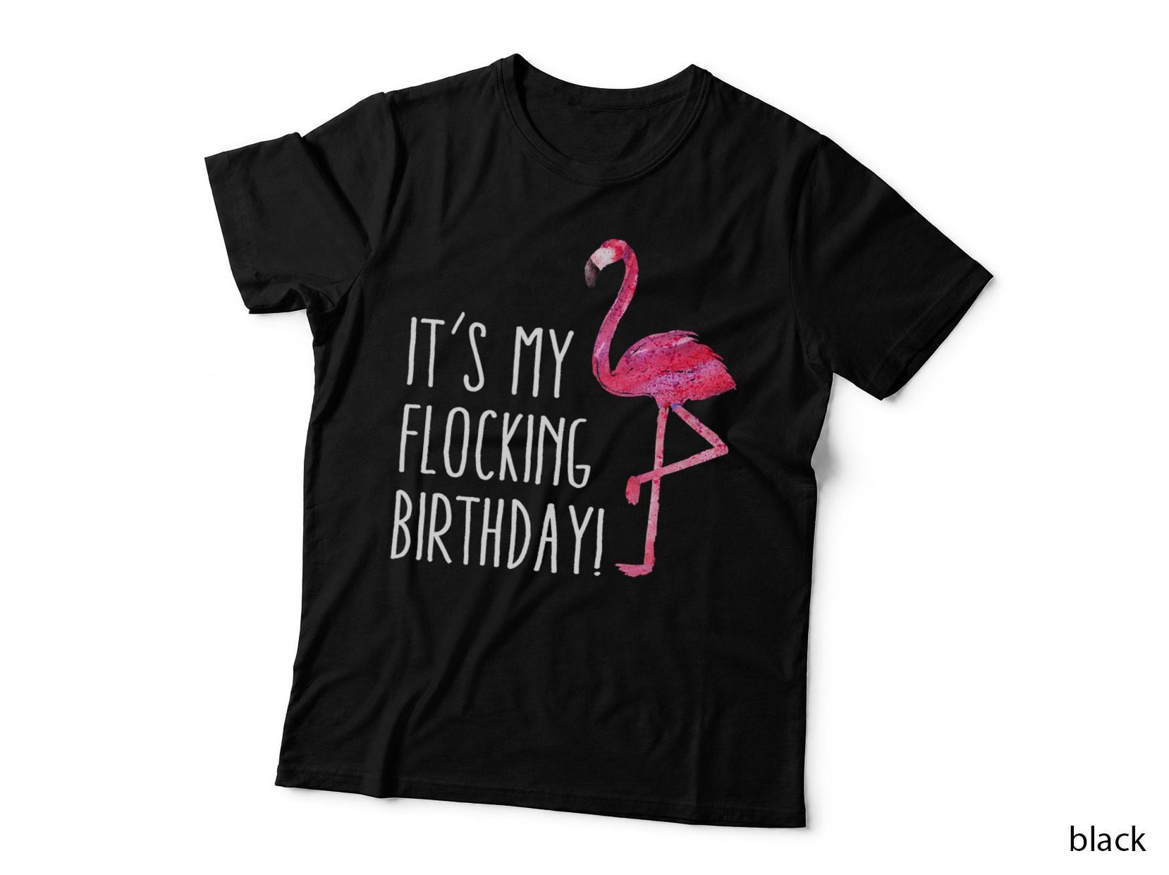 Funny Birthday Flamingo T-Shirt, Pink Watercolor Birthday