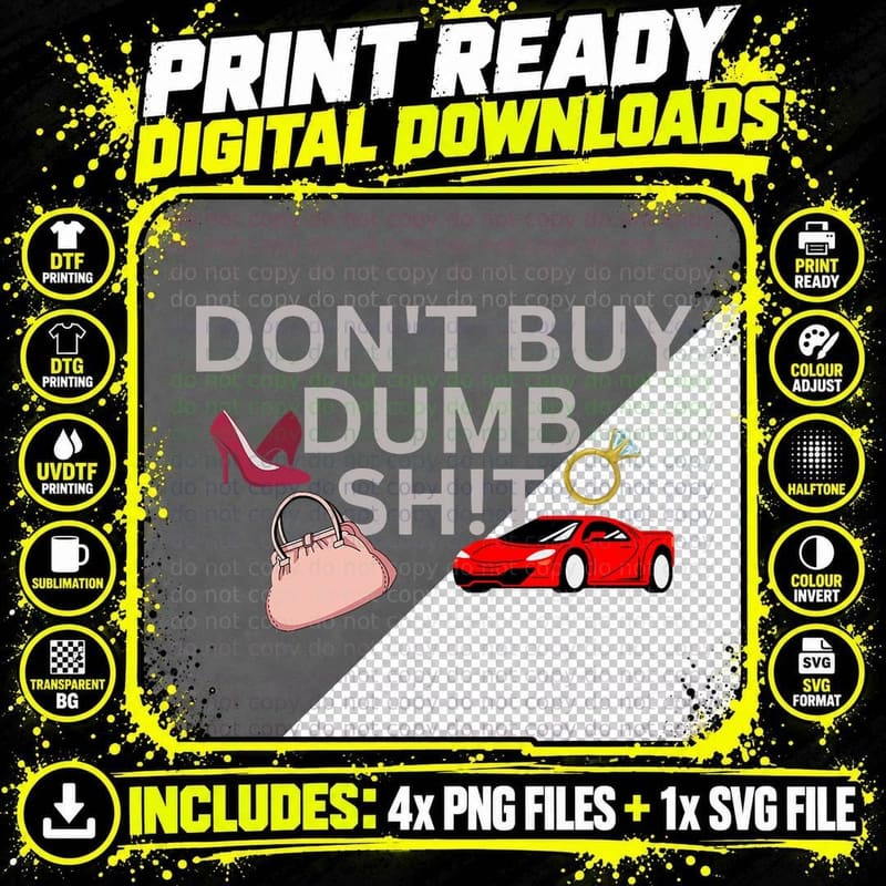 Funny Don't Buy Dumb Shit Financialy Free Fire Movement Png SVG Digital Bundle