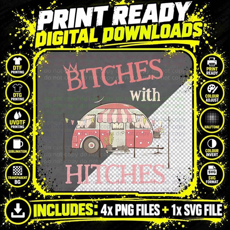 Funny Glamping Tee Bitches with Hitches T-Shirt Png SVG Digital Bundle