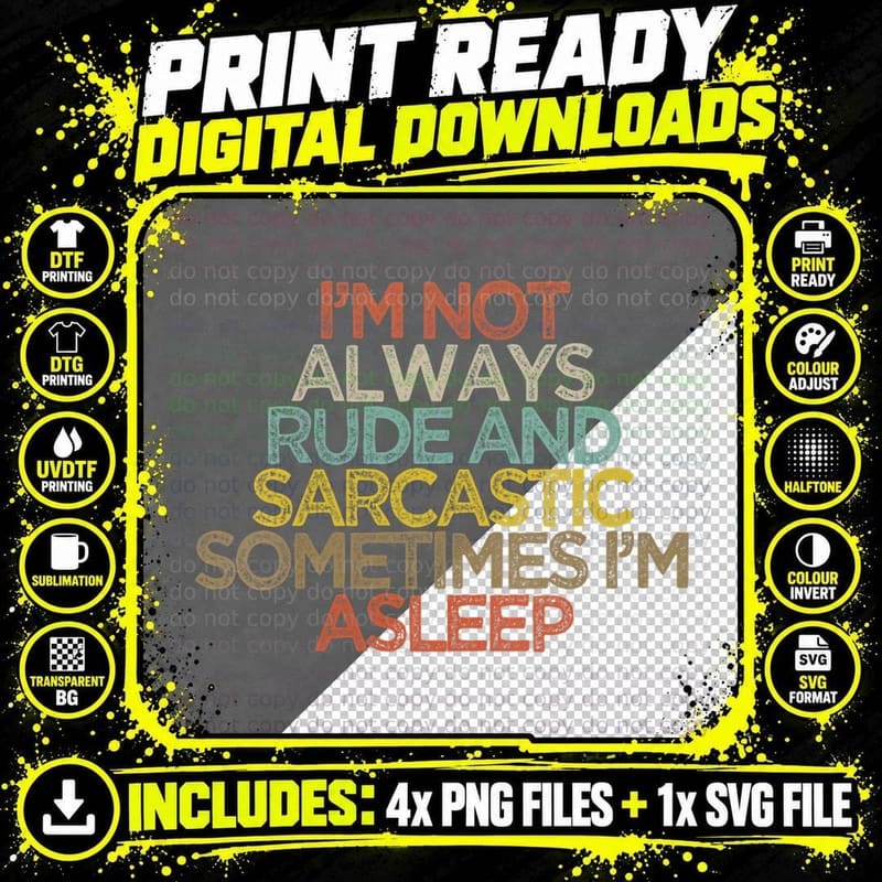 Funny I'm Not Always Rude and Sarcastic T-Shirt Png SVG Digital Bundle