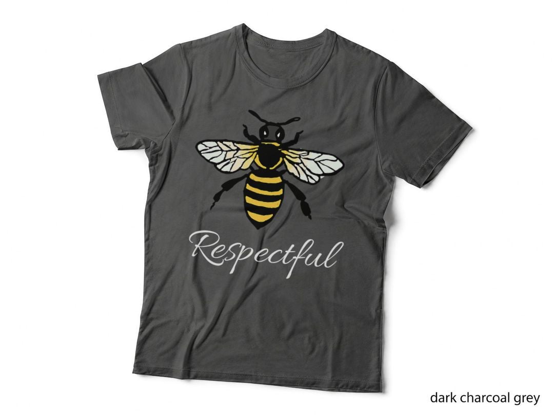 Funny Idea of Respect, Bee Respectful T-Shirt