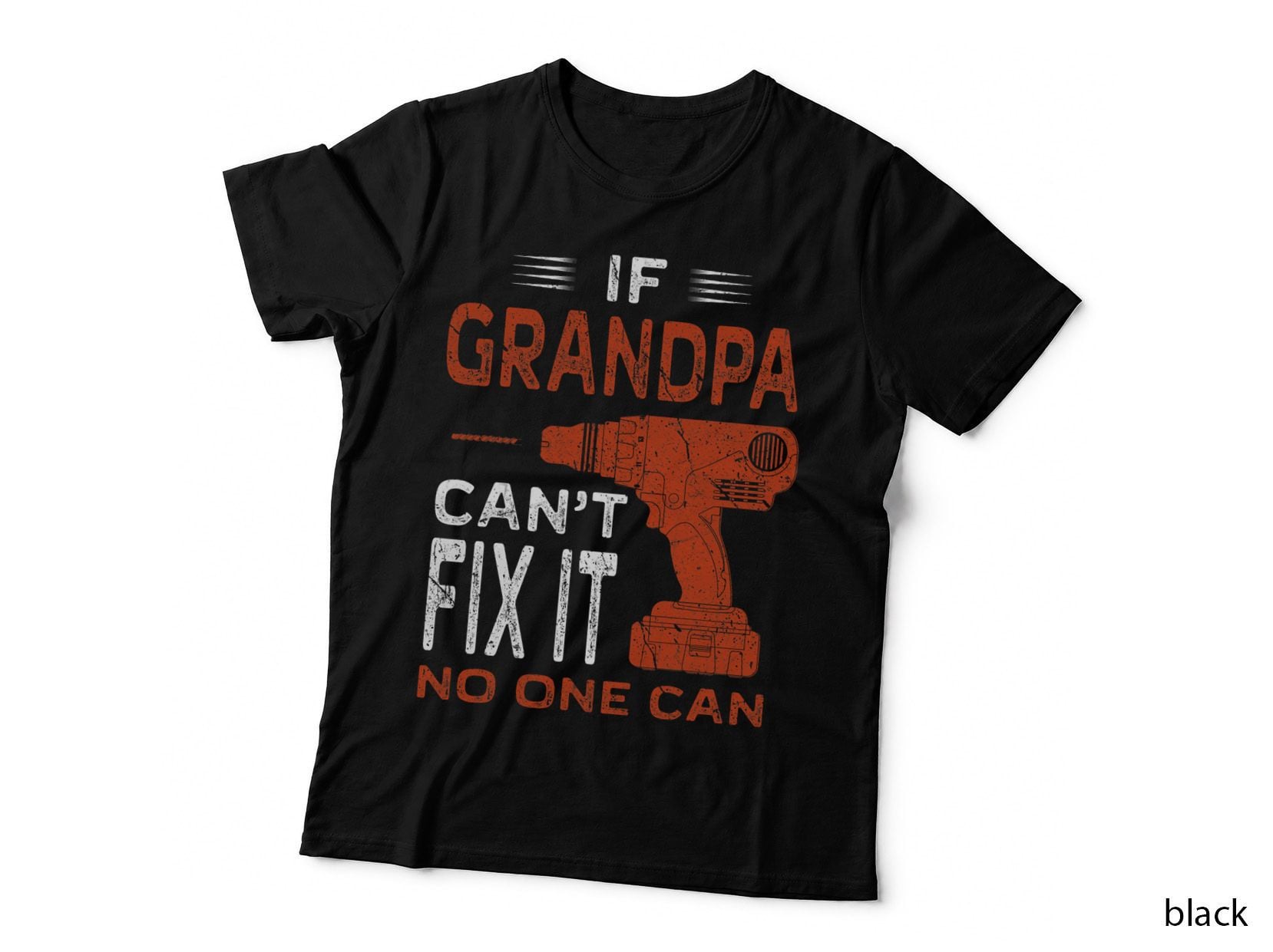 Funny If Grandpa Can't Fix No One Can Fathers Day Gift Men T-Shirt