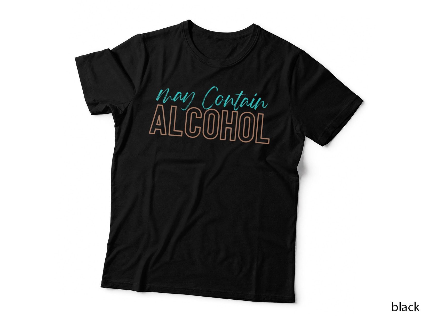 Funny May Contain Alcohol Drink and T-Shirt, Drinking Tee