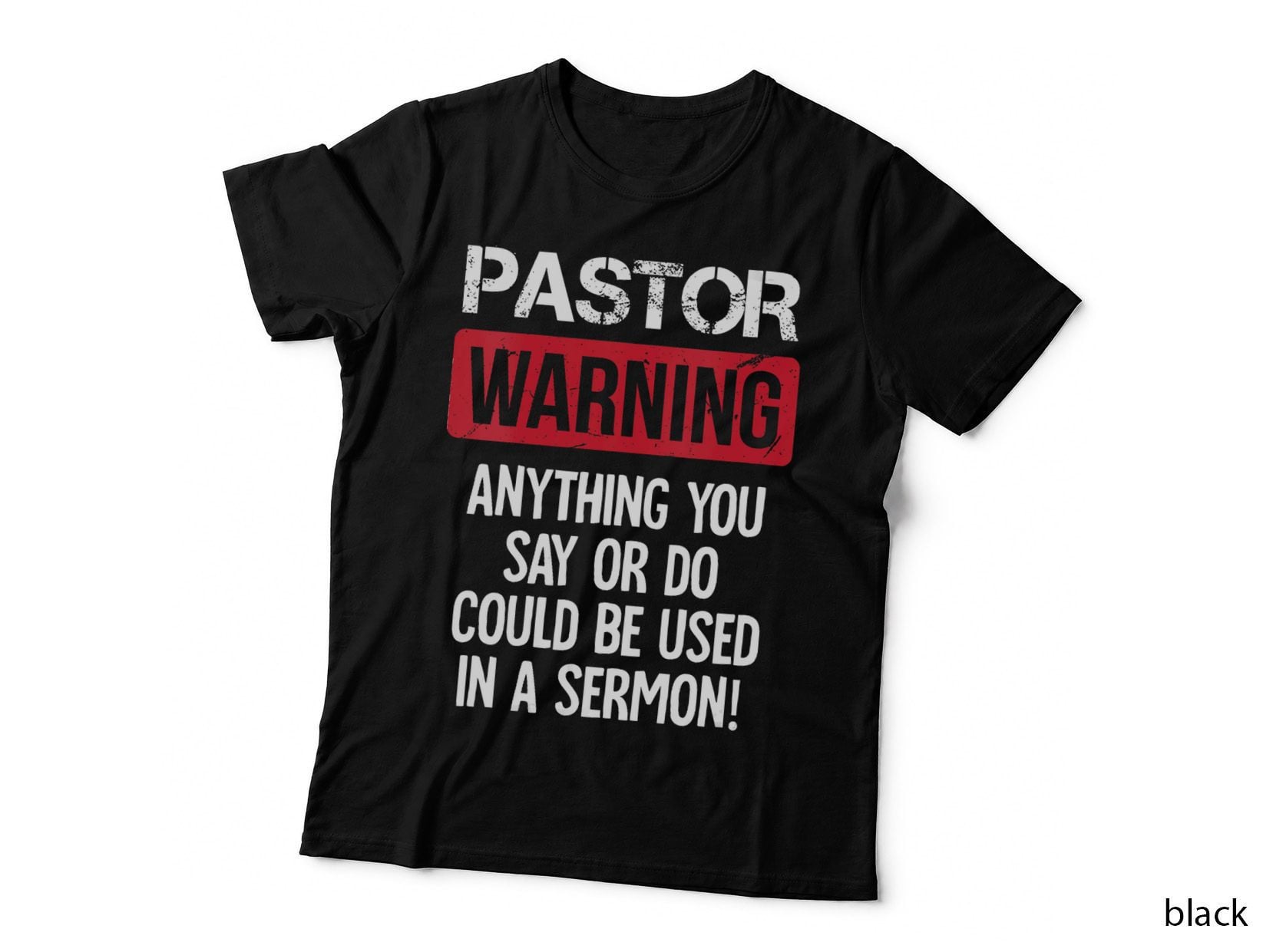 Funny Pastor Warning I Might Put You in a Sermon, Funny T-Shirt