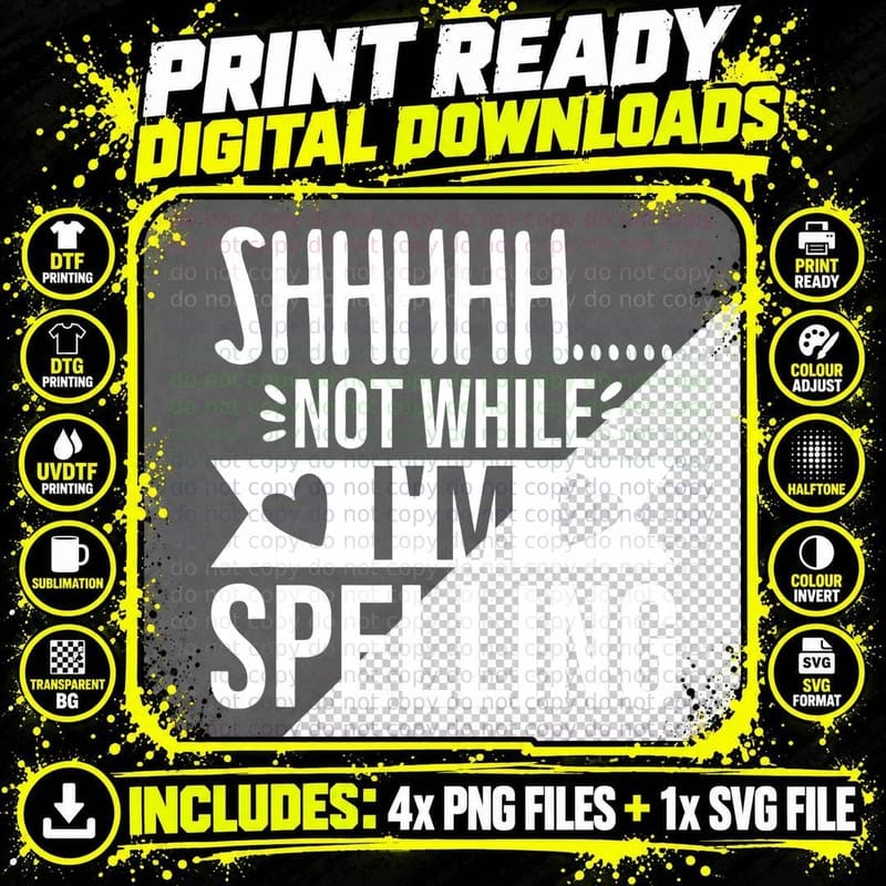 Funny Shhh Not While I'm Spelling Bee Speller Champion Png SVG Digital Bundle