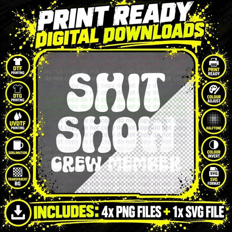 Funny Shit Show Crew Member Men Women Crew T-Shirt Png SVG Digital Bundle