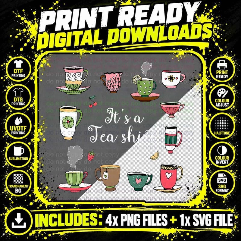 Funny Tea Design Tea Lovers Gift, It's a Tea Shirt Png SVG Digital Bundle