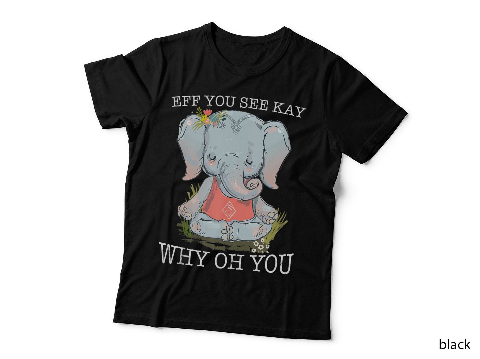 Funny Vintage Elephant Yoga Lover Eff You See Kay Why Oh You T-Shirt