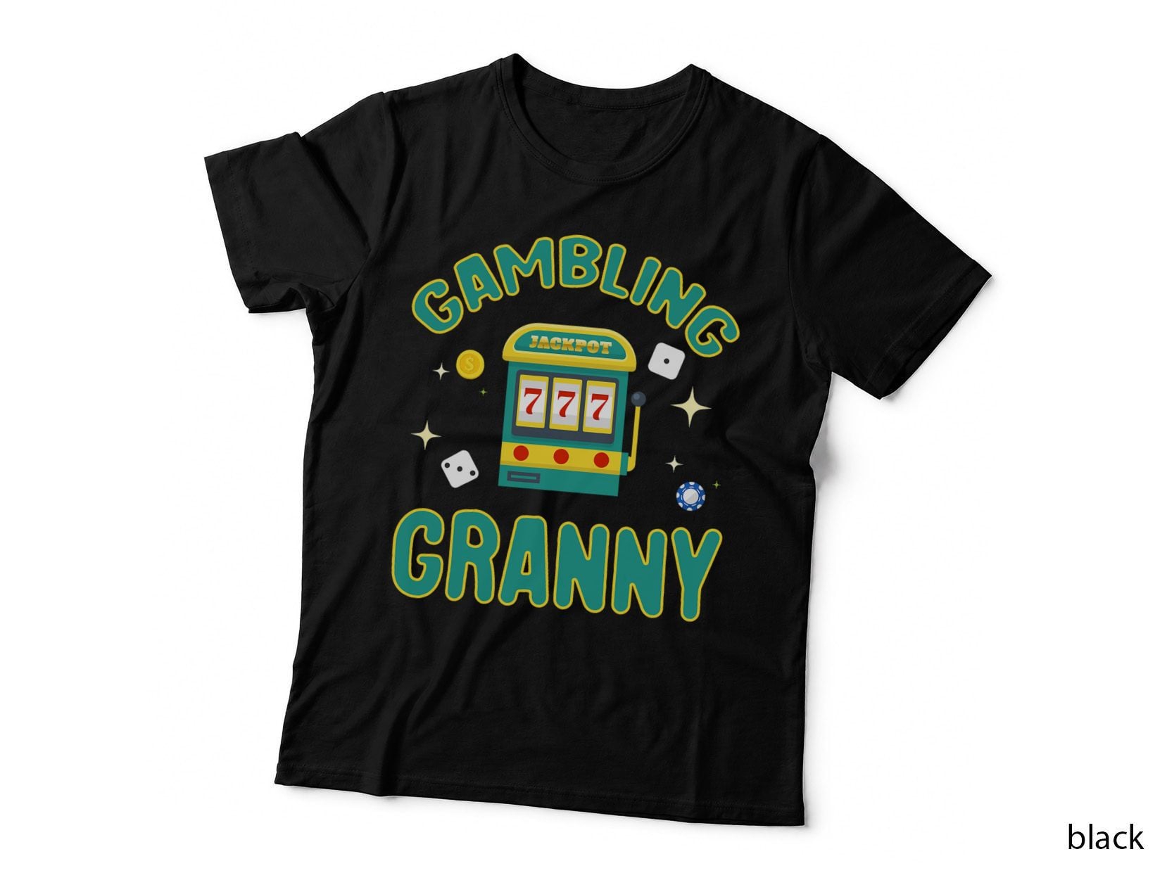Gambling Granny Funny Family Casino Squad Jackpot Lover T-Shirt