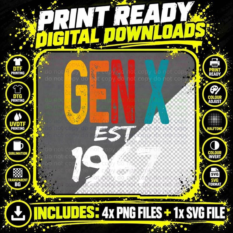 Gen X Est 1967 Born in 1967 Birthday Funny Humor Png SVG Digital Bundle