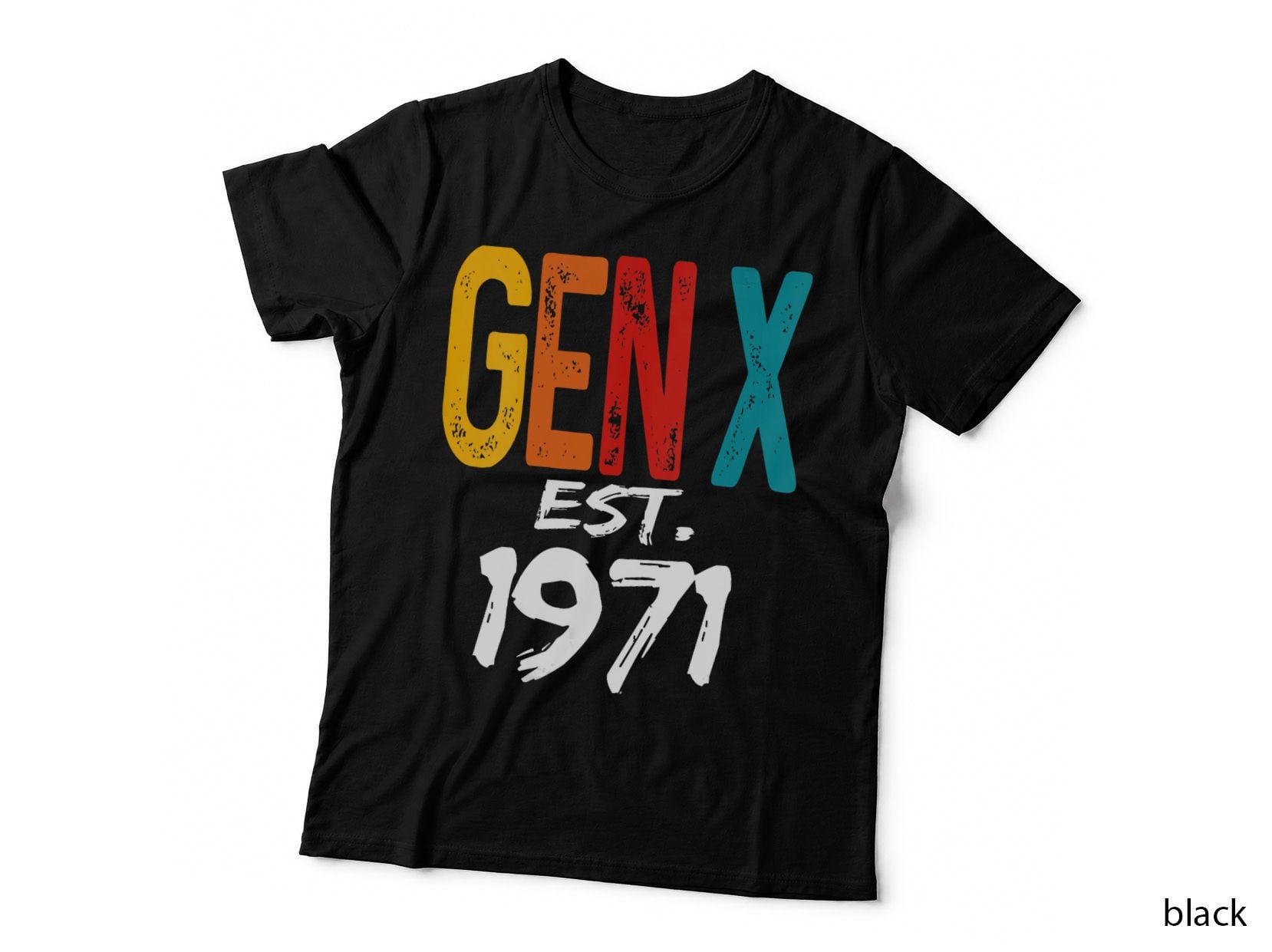 Gen X Est 1971 Born in 1971 Birthday Funny T-Shirt, Humor Tee