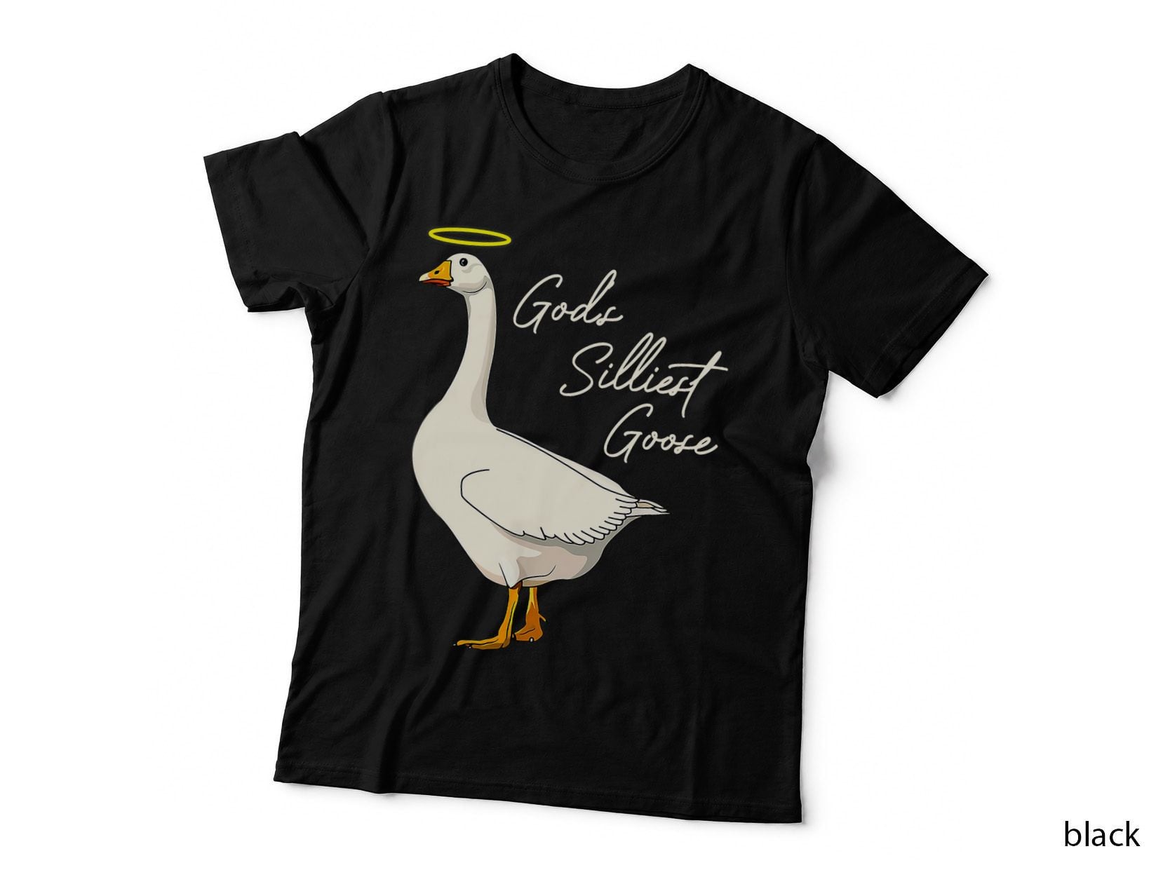 God's Silliest Goose Tshirt God's Silliest Goose Duck Funny T-Shirt