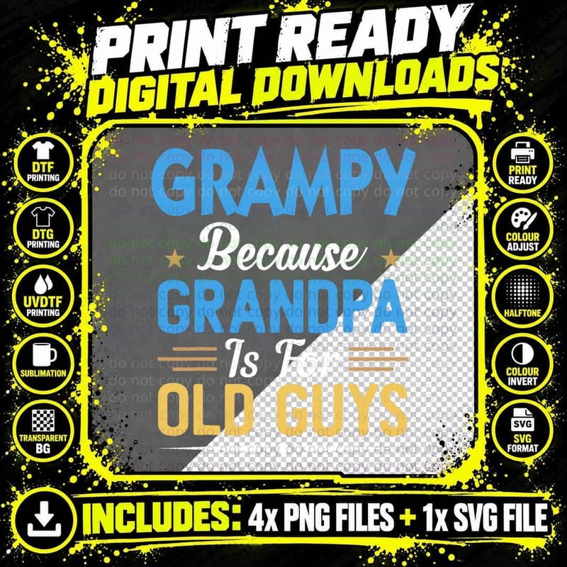 Grampy Because Grandpa Is for Old Guys Funny Fathers Day Png SVG Digital Bundle