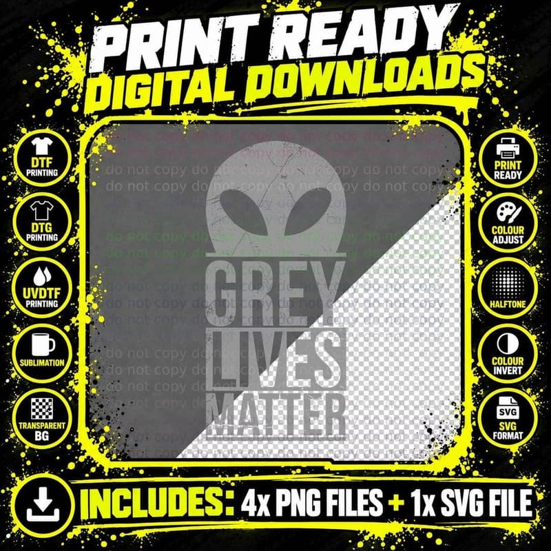Grey Lives Matter - Funny Zeta Gray Alien UFO T-Shirt Png SVG Digital Bundle