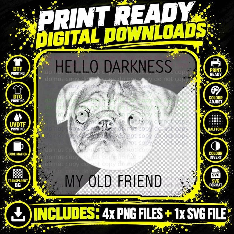 Hello Darkness My Old Friend Funny Pug Shirt Pug Lovers Png SVG Digital Bundle