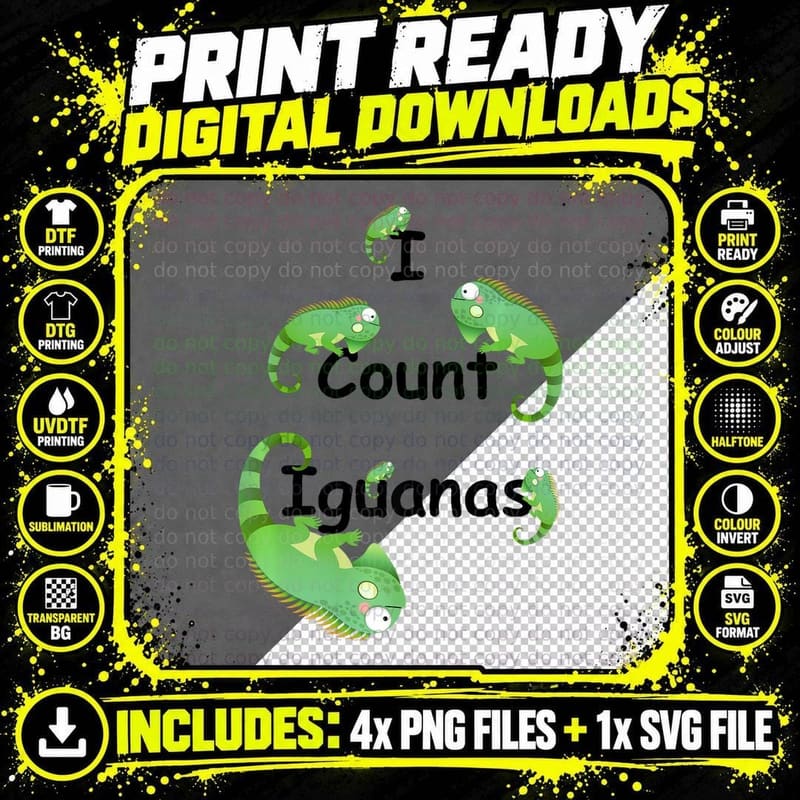 I Count Iguanas! Iguana Lover! Reptile Fan! Fun Cute Png SVG Digital Bundle