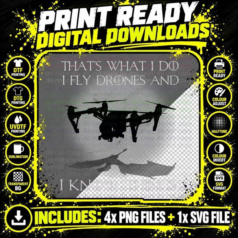 I Fly Drones and I Know Things Funny Drone Pilot T-Shirt Png SVG Digital Bundle