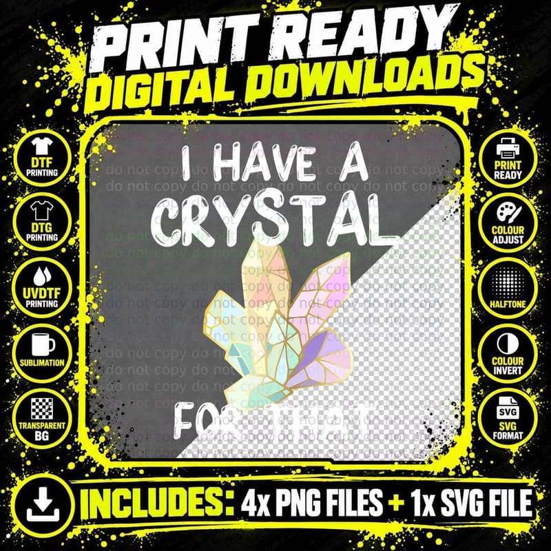 I Have a Crystal for That Funny Gemstone Chakra Healer Png SVG Digital Bundle
