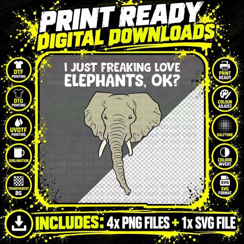 I Just Freaking Love Elephants Ok Funny Elephant T-Shirt Png SVG Digital Bundle