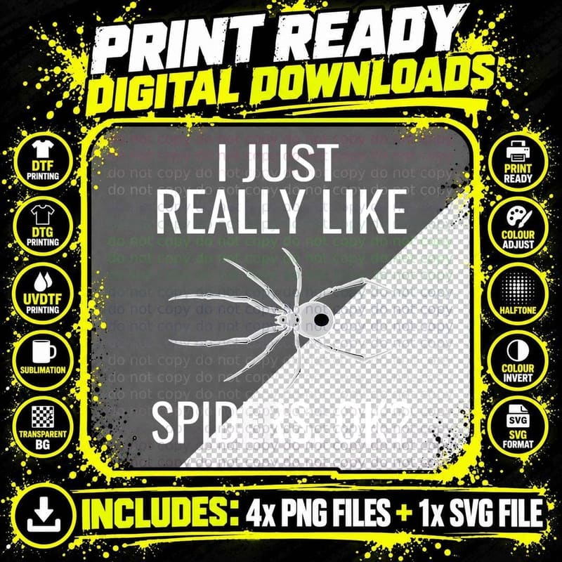 I Just Really Like Spiders Ok Insect Girls Boys Funny Png SVG Digital Bundle
