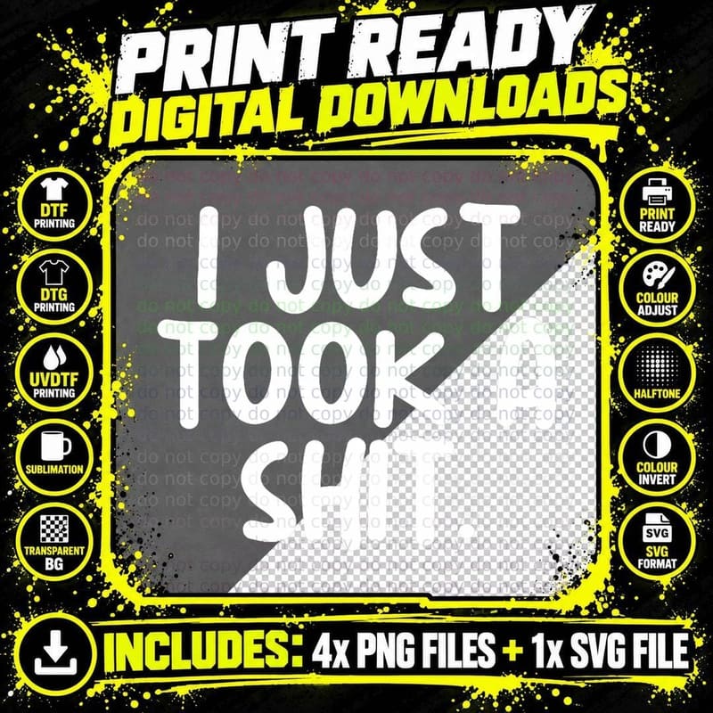 I Just Took a Shit Toilet Humor Funny Men's Embarrassing Png SVG Digital Bundle