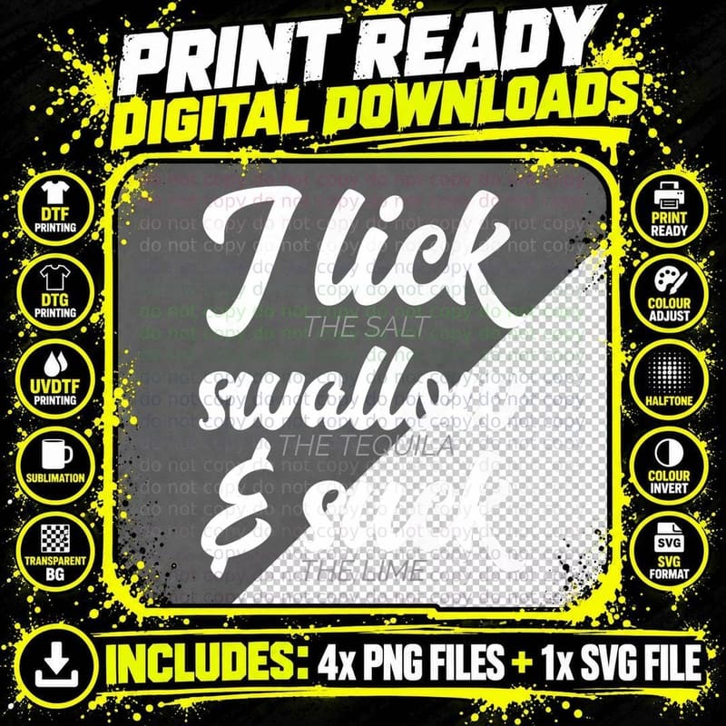 I Lick Swallow the Tequila and Suck Lime Funny T-Shirt Png SVG Digital Bundle