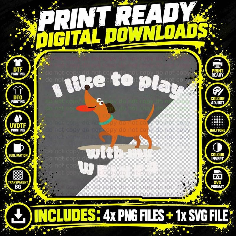 I Like to Play with My Weiner Dachshund Lovers Funny Png SVG Digital Bundle