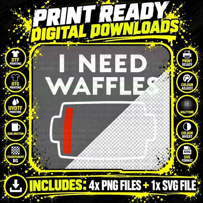 I Need Waffles Funny Waffle Lovers Breakfast Food Love Png SVG Digital Bundle