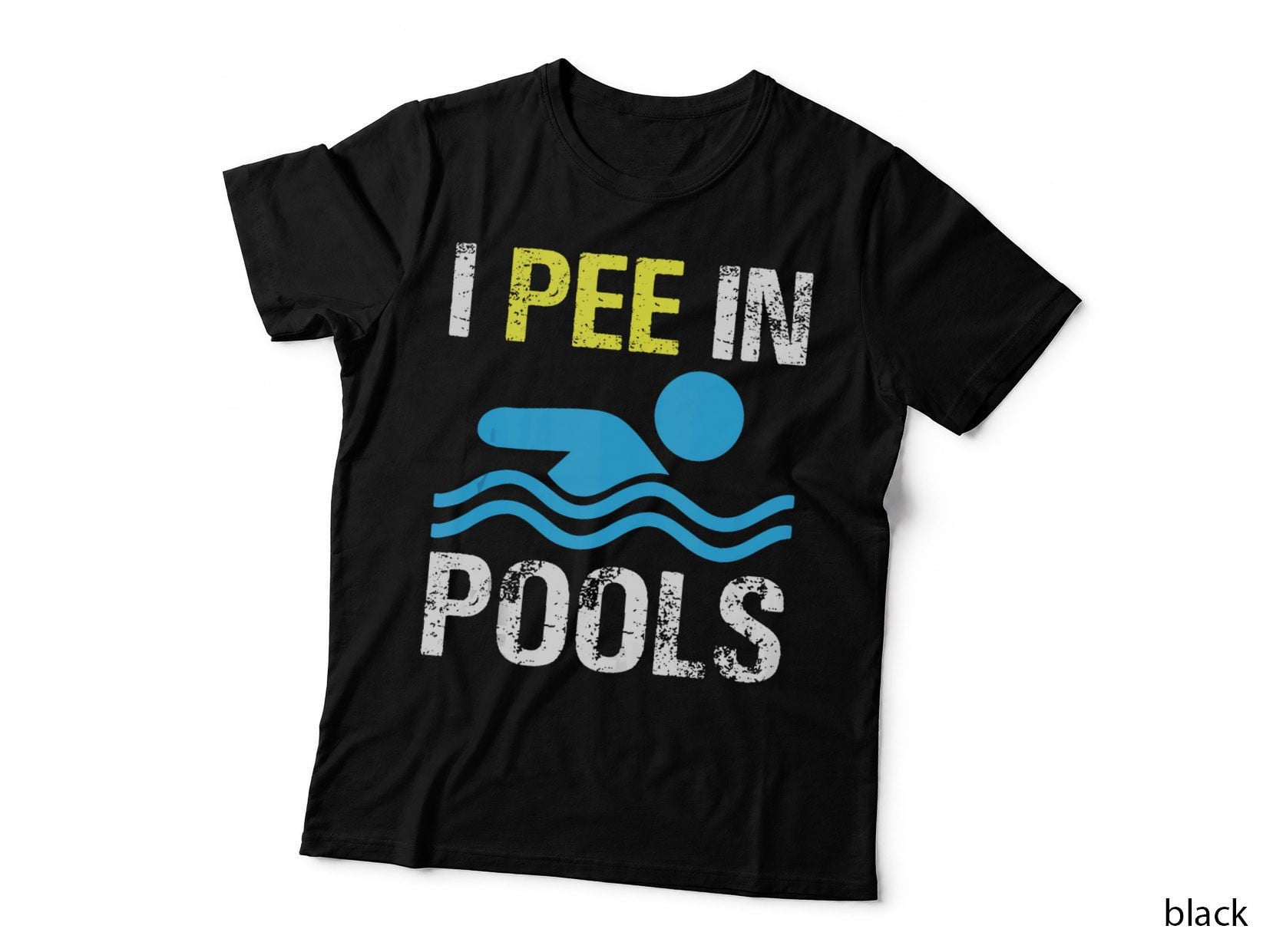 I Pee in Pools Funny Summer Swim Jokes Sarcastic Saying T-Shirt