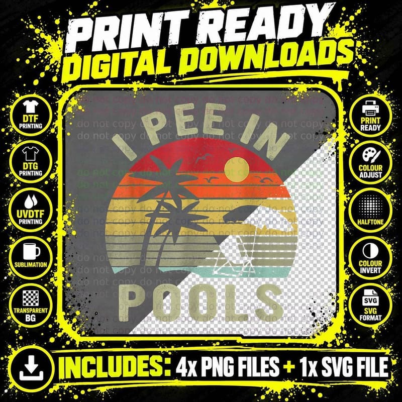 I Pee in Pools, Sarcastic Sayings Pools Lovers T-Shirt Png SVG Digital Bundle