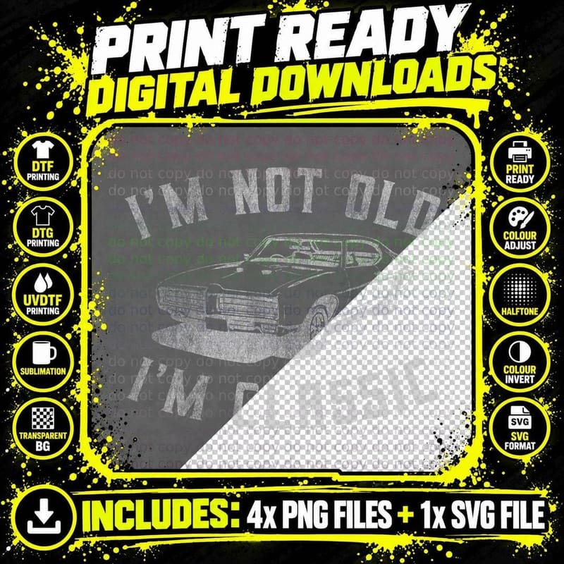 I'm Not Old I'm Classic Funny Car Graphic - Mens & Short Png SVG Digital Bundle