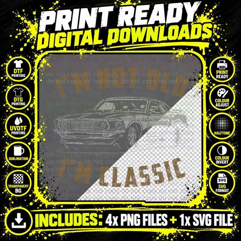I'm Not Old I'm Classic Funny Car Quote Retro Vintage Png SVG Digital Bundle