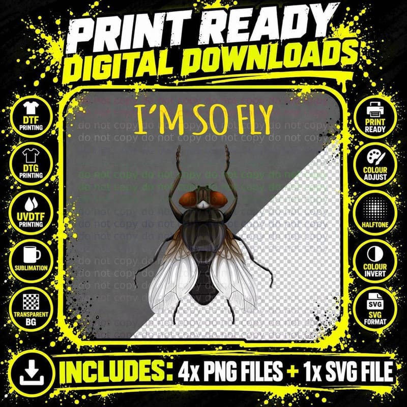 I'm So Fly Insect Bug Men Funny Novelty T-Shirt Png SVG Digital Bundle
