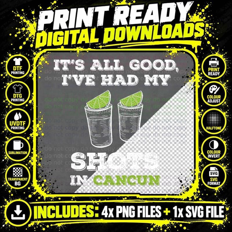 I've Had My Shots in Cancun T Shirt Png SVG Digital Bundle