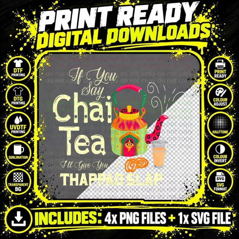 If You Say Chai Tea Funny Sarcastic Memes Tea Lovers Png SVG Digital Bundle