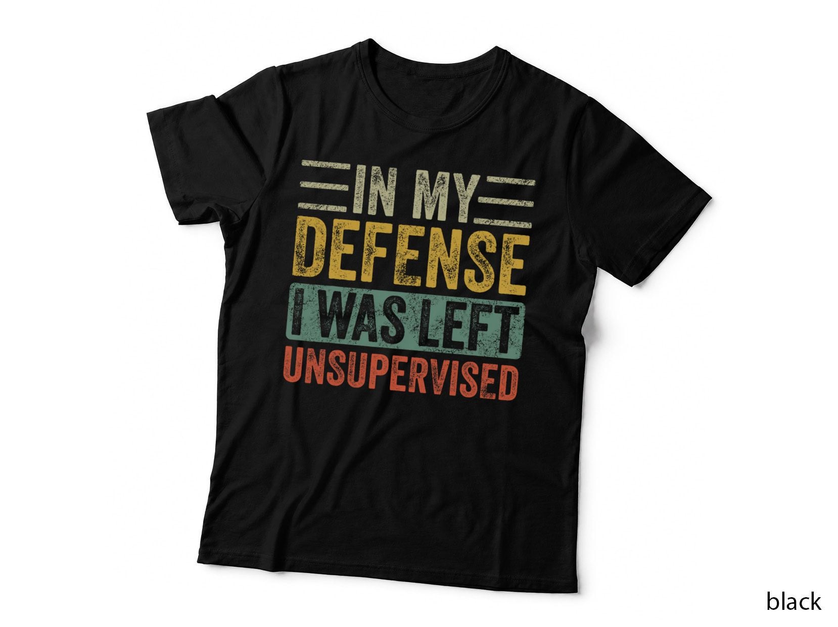 In My Defense I Was Left Unsupervised Funny Retro Vintage T-Shirt