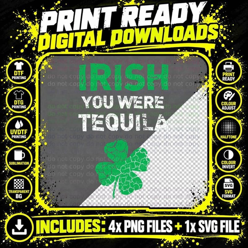 Irish You Were Tequila Funny St. Saint Patrick's Day Png SVG Digital Bundle