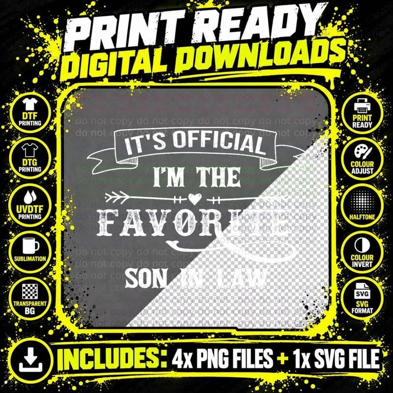 It's Official I'm the Favorite Son in Law Funny Gift Png SVG Digital Bundle