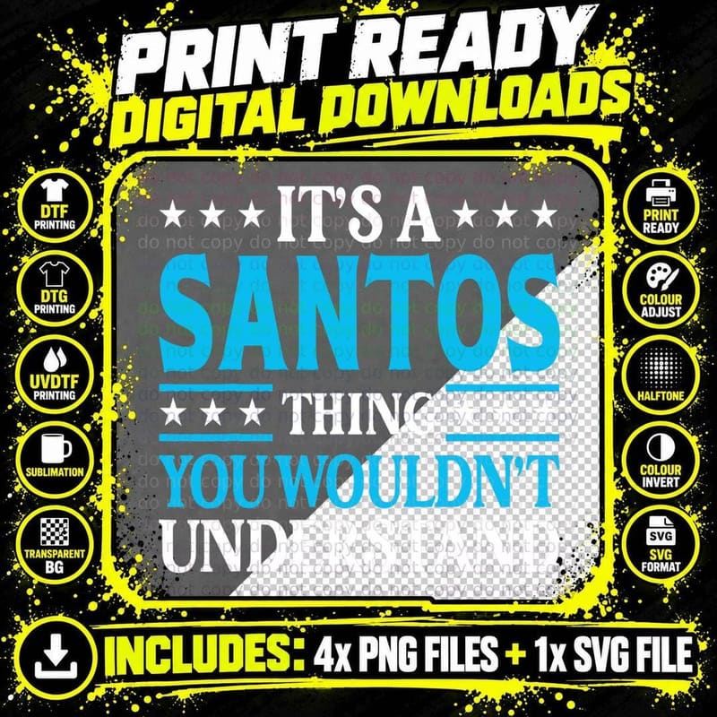 It's a Santos Thing Surname Funny Family Last Name Png SVG Digital Bundle