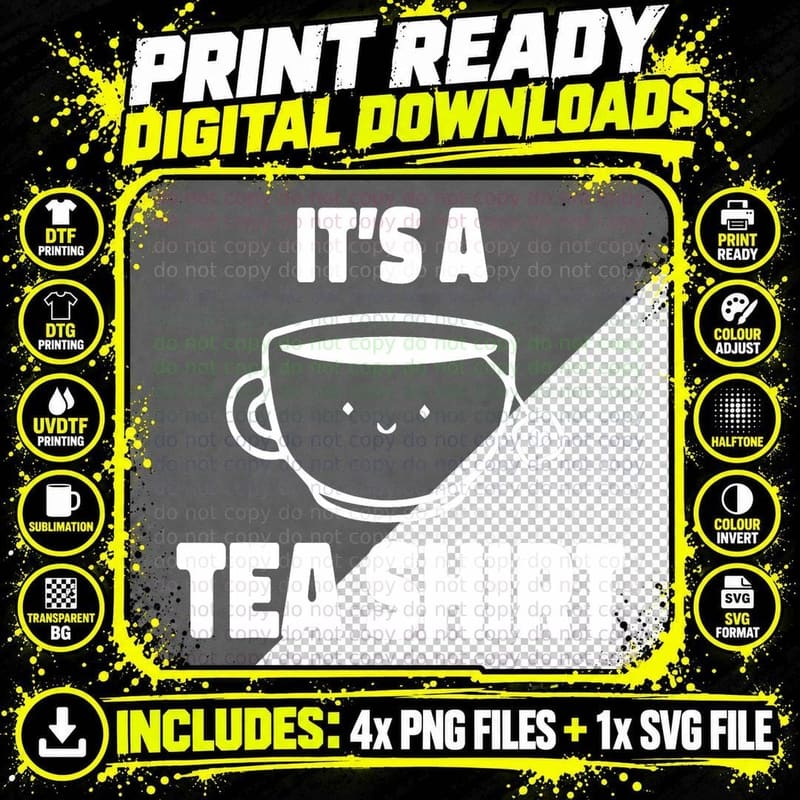 It's a Tea Shirt T-Shirt Funny Tea Drinker Lover T-Shirt Png SVG Digital Bundle