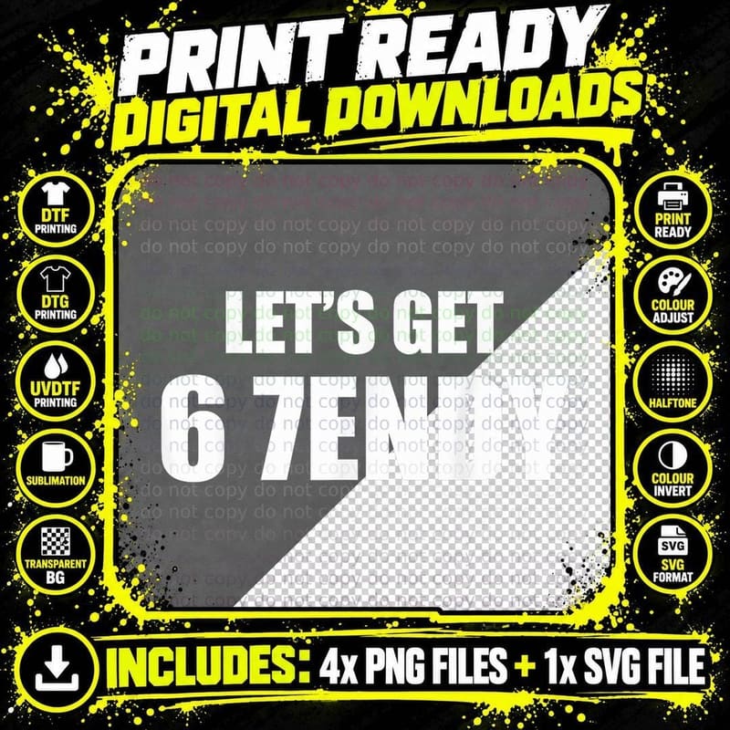 Lets Get Six Seven Shirt, Funny Tee Png SVG Digital Bundle