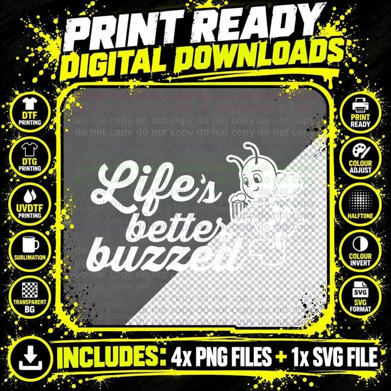 Life Is Better Buzzed - Happy Drinking Bee Funny T Shirt Png SVG Digital Bundle