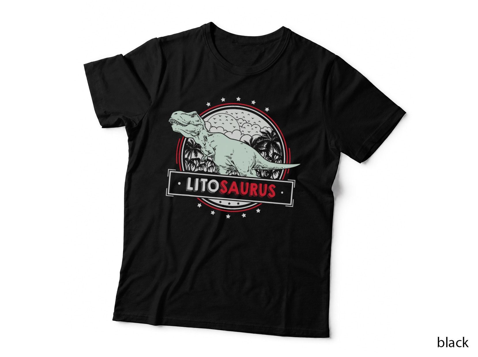Litosaurus T-Rex Tshirt for Lito Funny Men Fathers Day Lito T-Shirt