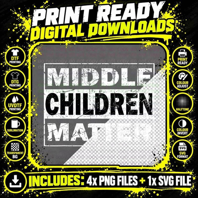 Middle Children Matter Funny Sibling Brother Sister Png SVG Digital Bundle