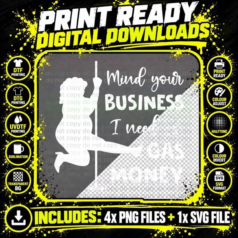 Mind Your Business I Need Gas Money Funny T-Shirt Png SVG Digital Bundle