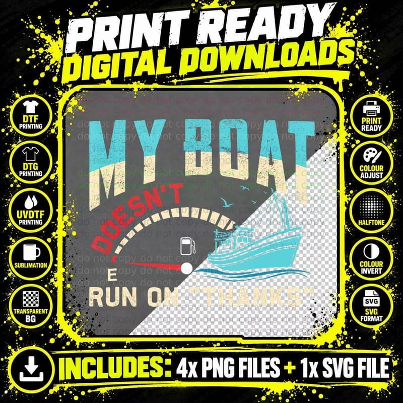 My Boat Doesn't Run on Thanks Funny Boating Gift T-Shirt Png SVG Digital Bundle